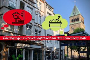 Überlegungen zur Spielmöglichkeit am Hans-Ehrenberg-Platz